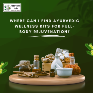 Ayurvedic wellness kits