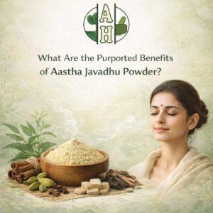 What Are the Purported Benefits of Aastha Javadhu Powder?