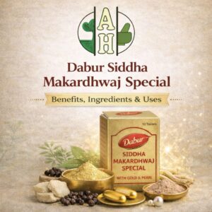 Dabur Siddha Makardhwaj Special - Benefits, Ingredients & Uses