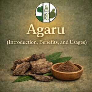 Agaru (Introduction, Benefits, and Usages)