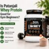 Is Patanjali Whey Protein Good for Gym Beginners? Complete Guide