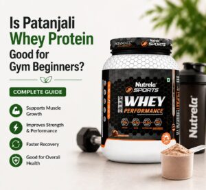 Is Patanjali Whey Protein Good for Gym Beginners? Complete Guide