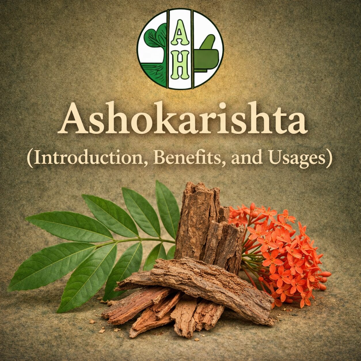 Ashokarishta (Introduction, Benefits, and Usages)