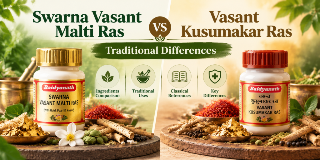 Swarna Vasant Malti Ras vs Vasant Kusumakar Ras: Traditional Differences