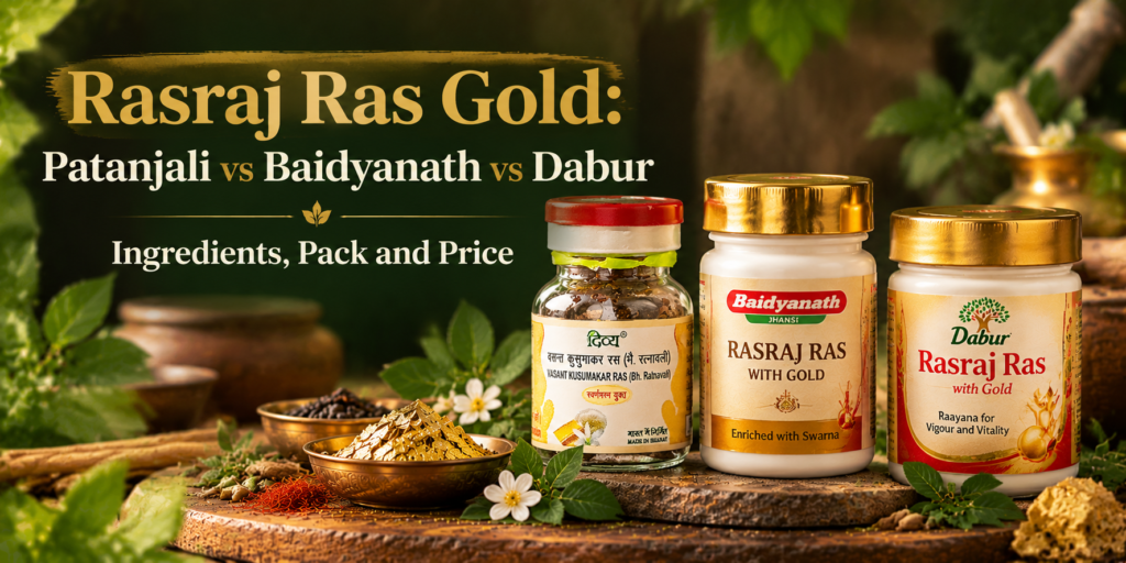 Rasraj Ras Gold: Patanjali vs Baidyanath vs Dabur - Ingredients, Pack and Price