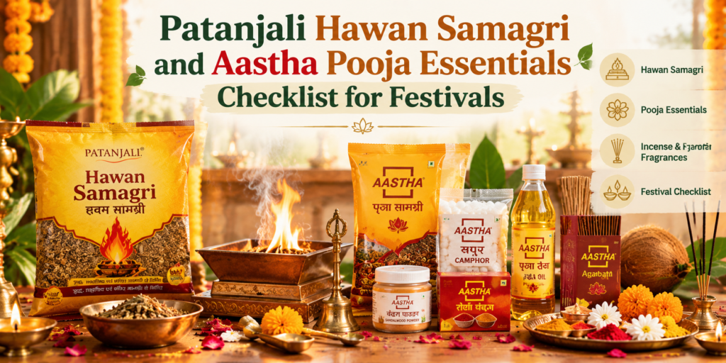 Patanjali Hawan Samagri and Aastha Pooja Essentials Checklist for Festivals