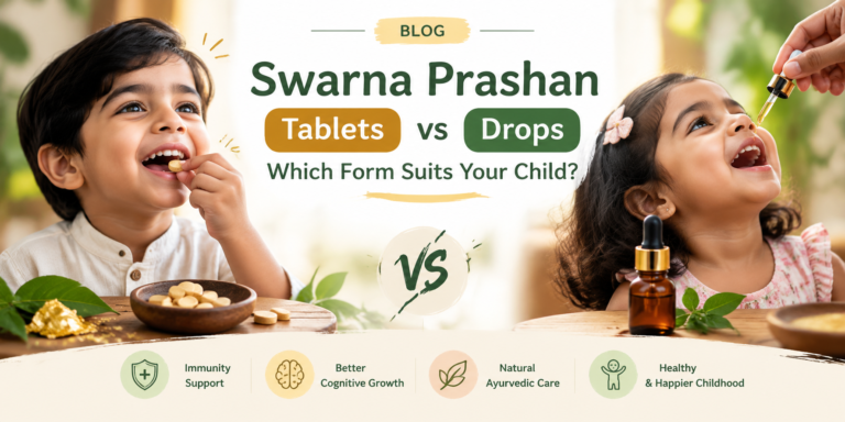 Swarna Prashan Tablets vs Drops Swarna Prashan Tablets vs Drops: Which Form Suits Your Child?
